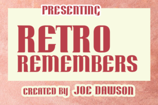 Retro Remembers Typeface Review for Nostalgic Branding