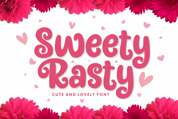 Sweety Rasty: A Playful Display Font for Romantic Campaigns